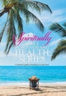 Image for Spiritually Single in Sickness and Health Series