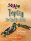 Image for Topsey the Blind Sea Turtle: All Creatures Young and Old.