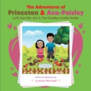 Image for Adventures of Princeton &amp; Ava-Paisley: Let&#39;s Feed Mr. Ant &amp; The Creative Cookie Recipe