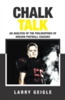 Image for Chalk Talk: An Analysis of the Philosophies of Oregon Football Coaches