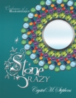 Image for Stone Crazy: Confessions of a Beadaholique