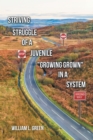 Image for Striving Struggle of a Juvenile &quot;Growing Grown&quot; in a System