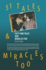 Image for Fifty-One Tales and Miracles Too