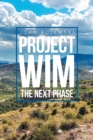 Image for Project Wim- the Next Phase