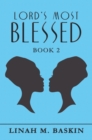 Image for Lord&#39;s Most Blessed: Book 2