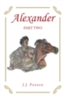 Image for Alexander: Part Two: A Three-Act Drama