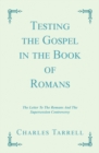 Image for Testing the Gospel in the Book of Romans: The Letter to the Romans and the Supersession Controversy
