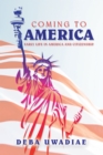 Image for Coming to America: Early Life in America and Citizenship