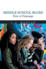Image for Middle School Blues Rite of Passage