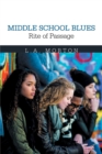 Image for Middle School Blues Rite of Passage