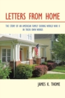 Image for Letters from Home : The Story of an American Family During World War Ii - in Their Own Words