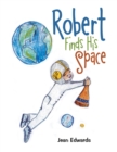 Image for Robert Finds His Space