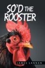 Image for So&#39;d the Rooster
