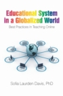 Image for Educational System in a Globalized World : Best Practices in Teaching Online