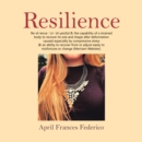 Image for Resilience: Re-Sil-Ience : \Ri-Zil-Yn(T)S\ 1: the Capability of a Strained Body to Recover Its Size and Shape After Deformation Caused Especially by Compressive Stress 2: an Ability to Recover from or Adjust Easily to Misfortune or Change (Merriam-Webster).