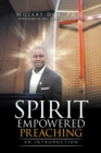 Image for Spirit Empowered Preaching : An Introduction