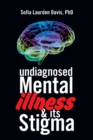 Image for Undiagnosed Mental Illness &amp; Its Stigma