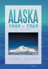 Image for Alaska 1949 - 1969