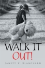 Image for Walk It Out!