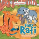 Image for Baby Rafi: The Runaway Giraffe