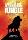 Image for Finding the King of the Corporate Jungle : A Leadership Fable
