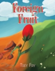 Image for Foreign Fruit