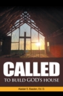 Image for Called to Build God&#39;s House