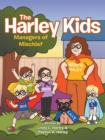 Image for Harley Kids: Managers of Mischief