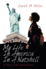 Image for My Life in America in a Nutshell : The Story of a Black Immigrant Woman