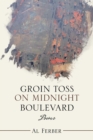 Image for Groin Toss on Midnight Boulevard
