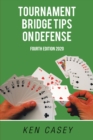 Image for Tournament Bridge Tips on Defense: Fourth Edition 2020