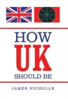 Image for How Uk Should Be