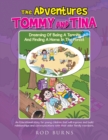 Image for The Adventures of Tommy and Tina Dreaming of Being a Termite and Finding a Home in the Forest