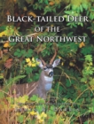 Image for Black-Tailed Deer of the Great Northwest