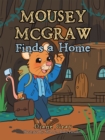 Image for Mousey McGraw Finds A Home