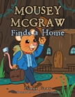 Image for Mousey Mcgraw Finds a Home