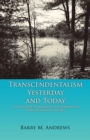 Image for Transcendentalism Yesterday and Today: A Collection of Addresses and Sermons on Trancendentalist Themes