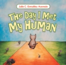 Image for Day I Met My Human