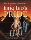 Image for But at the End of the Day... It&#39;s King Leo&#39;s Pride