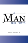 Image for A Man Who Prays