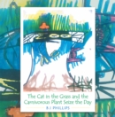 Image for The Cat in the Grass and the Carnivorous Plant Seize the Day