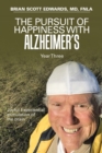 Image for The Pursuit of Happiness with Alzheimer&#39;s Year Three
