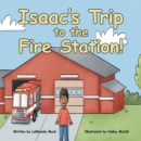 Image for Isaac&#39;s Trip to the Fire Station!