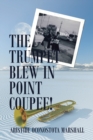 Image for The Trumpet Blew in Point Coupee!