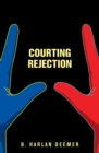 Image for Courting Rejection