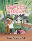 Image for The Lonely Piglet in the Gully