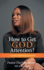 Image for How to Get God Attention?