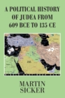 Image for Political History of Judea from 609 Bce to 135 Ce