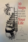 Image for 10 Steps to Help You Get on with Your Life