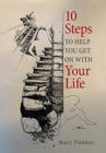 Image for 10 Steps to Help You Get on with Your Life